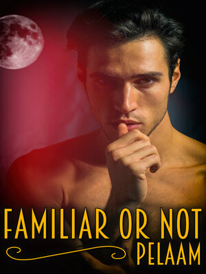 cover image of Familiar or Not